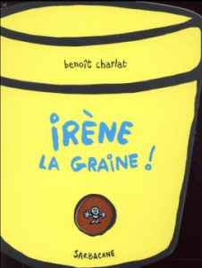 Irène la graine